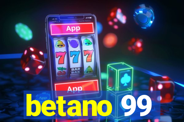 betano 99