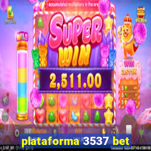 plataforma 3537 bet