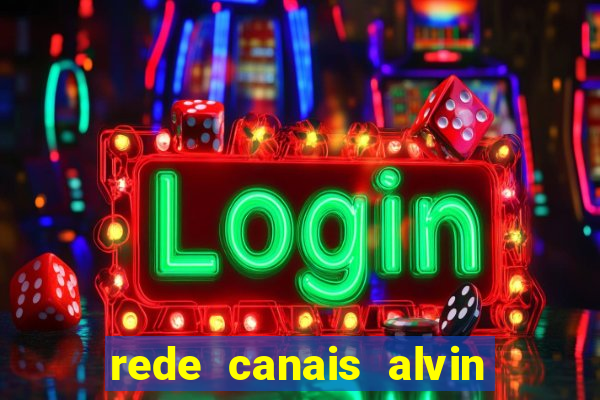 rede canais alvin e os esquilos