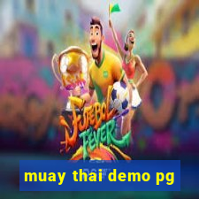 muay thai demo pg