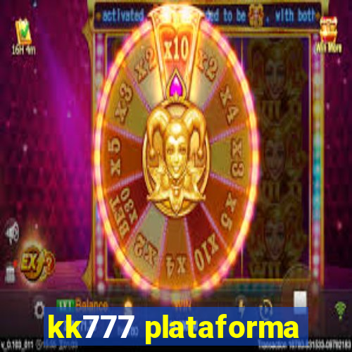 kk777 plataforma