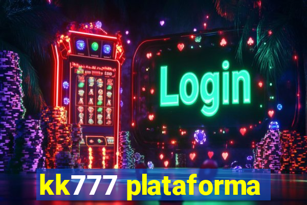 kk777 plataforma