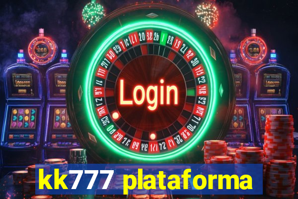 kk777 plataforma