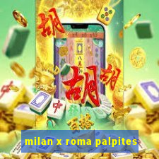 milan x roma palpites