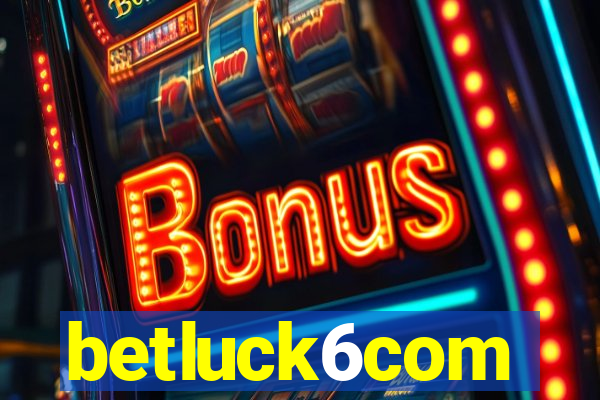 betluck6com