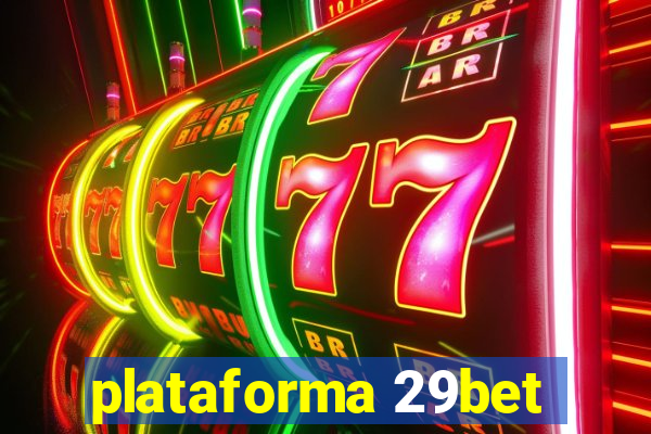 plataforma 29bet