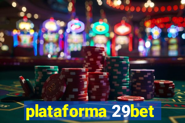 plataforma 29bet