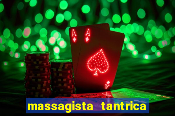 massagista tantrica porto alegre