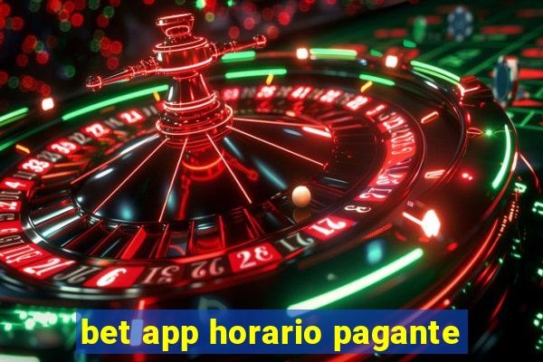 bet app horario pagante