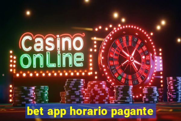 bet app horario pagante