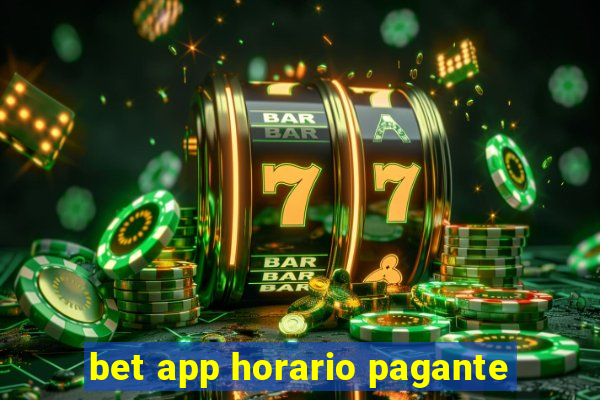 bet app horario pagante