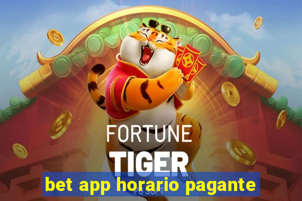 bet app horario pagante