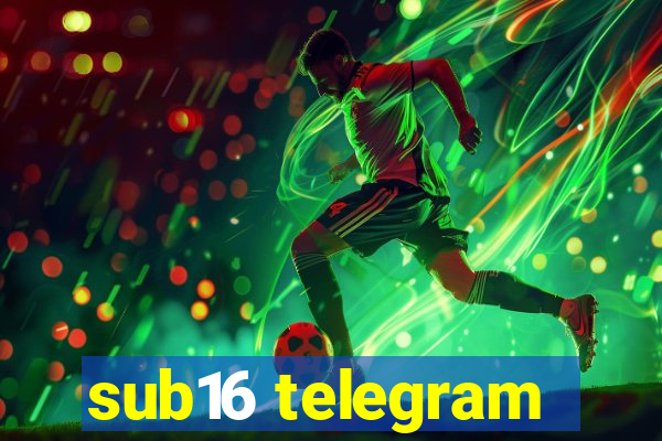 sub16 telegram