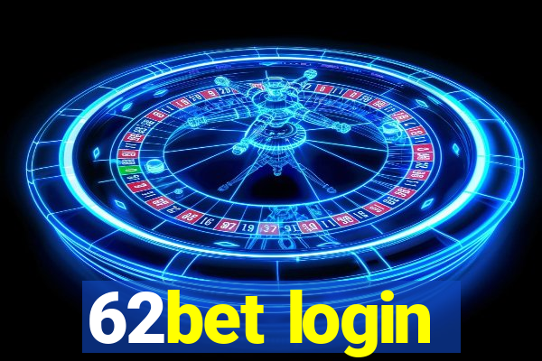 62bet login