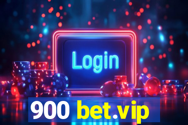 900 bet.vip