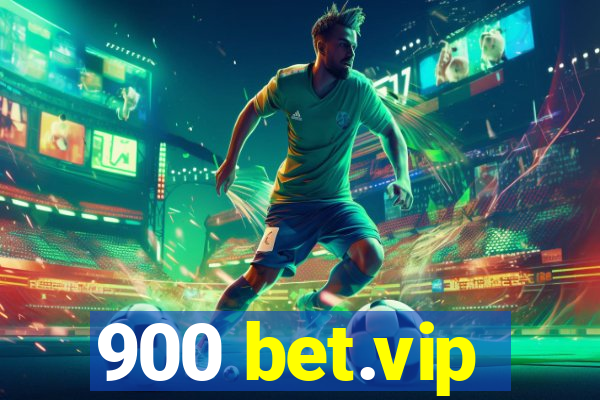 900 bet.vip