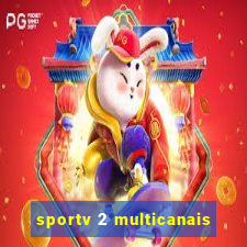 sportv 2 multicanais