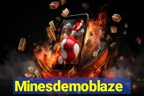 Minesdemoblaze