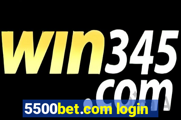 5500bet.com login