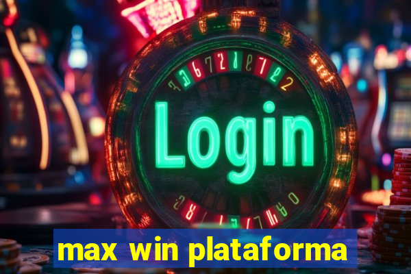 max win plataforma