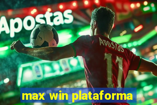 max win plataforma