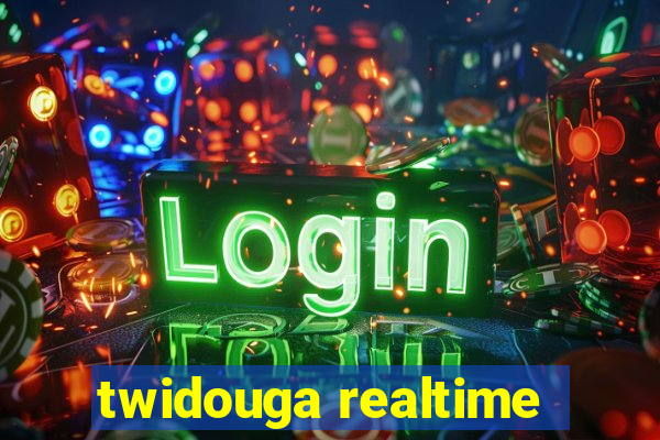 twidouga realtime