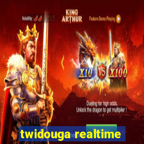 twidouga realtime