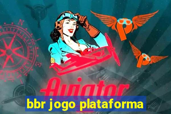 bbr jogo plataforma