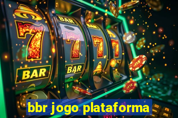 bbr jogo plataforma