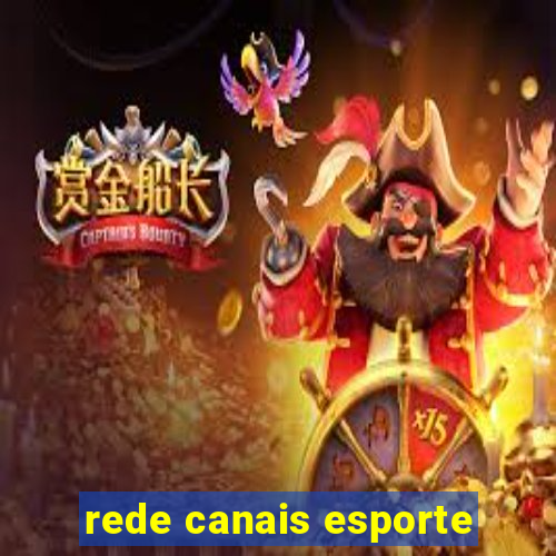 rede canais esporte