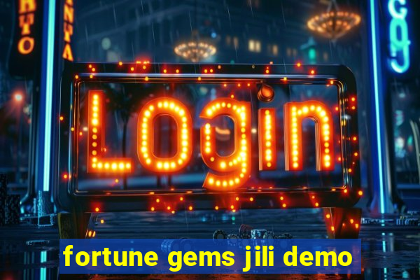 fortune gems jili demo