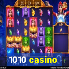 1010 casino