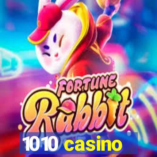 1010 casino