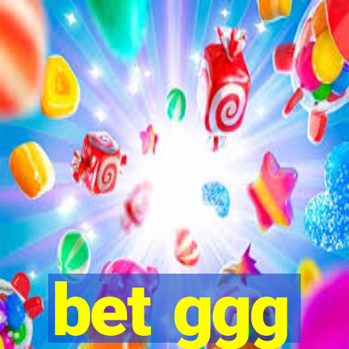 bet ggg