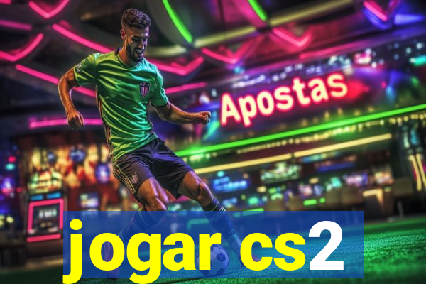 jogar cs2