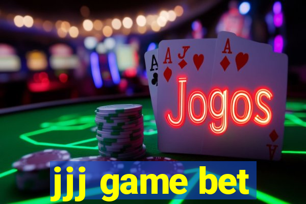 jjj game bet