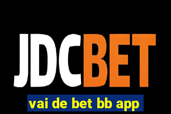 vai de bet bb app