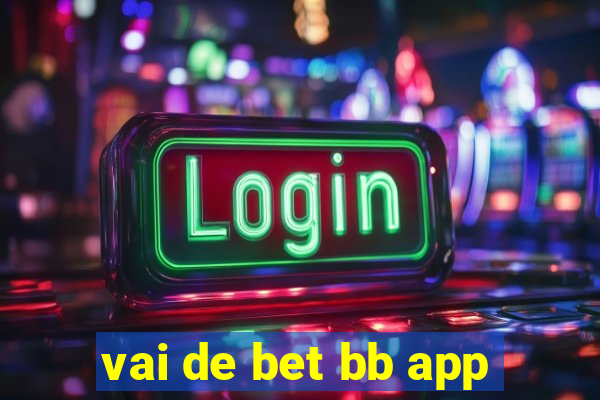 vai de bet bb app