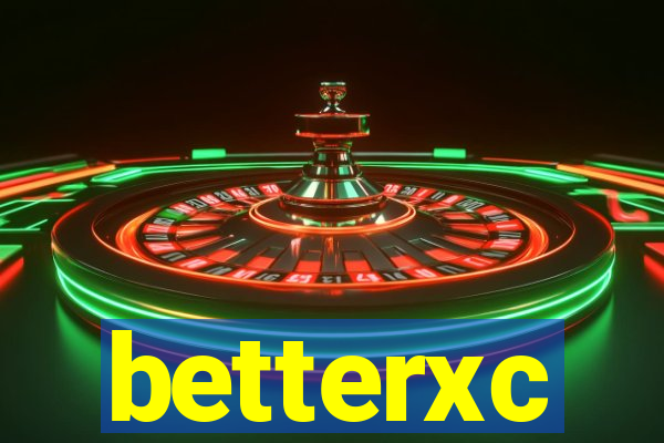 betterxc