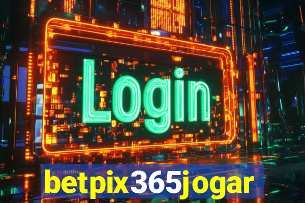 betpix365jogar