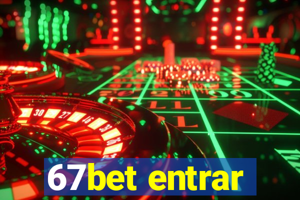 67bet entrar