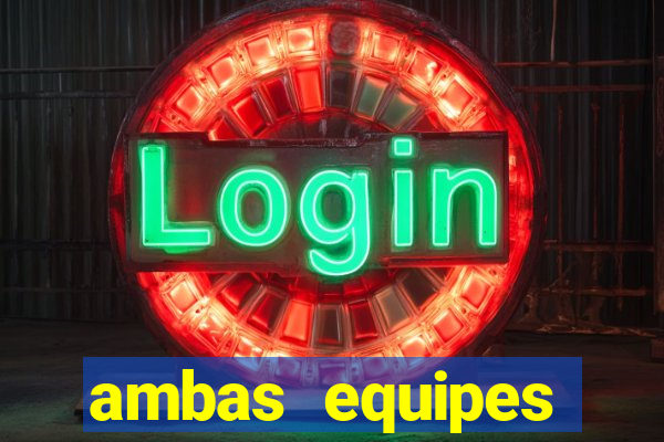 ambas equipes marcam ou mais de 2.5