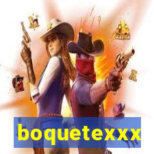 boquetexxx