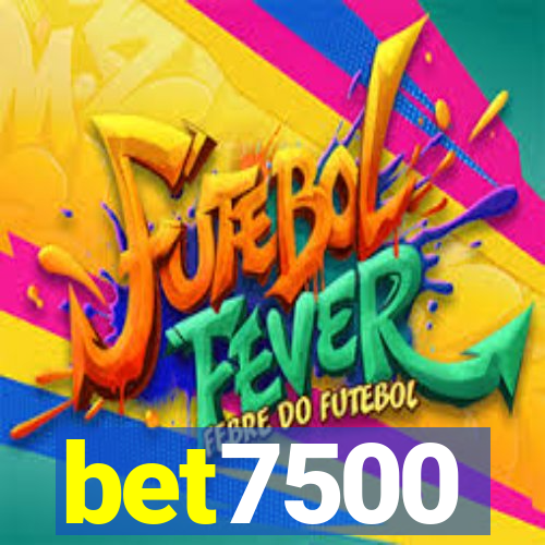 bet7500