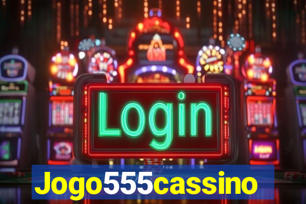 Jogo555cassino