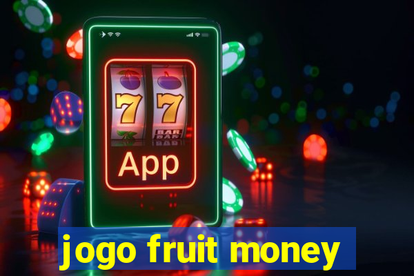 jogo fruit money