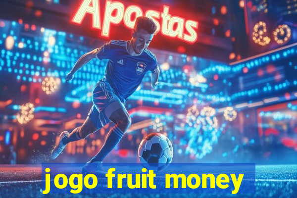 jogo fruit money