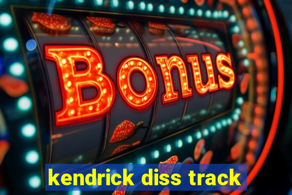 kendrick diss track