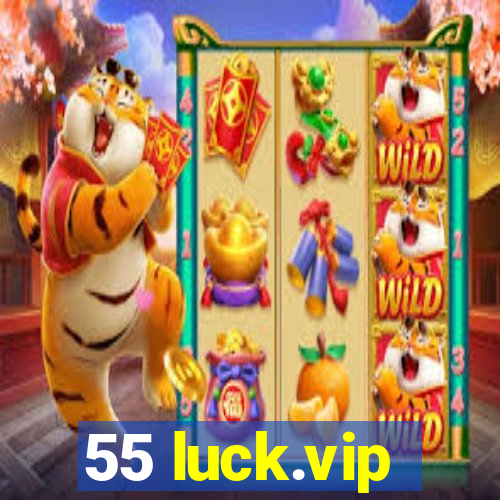 55 luck.vip