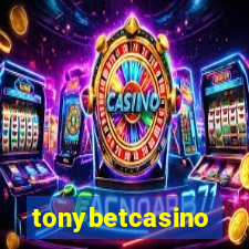 tonybetcasino